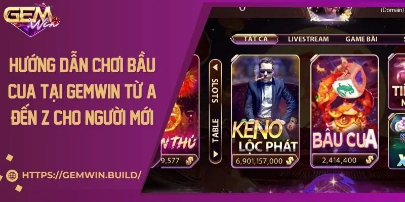 Hướng dẫn chơi bầu cua tại Gemwin từ A đến Z cho người mới